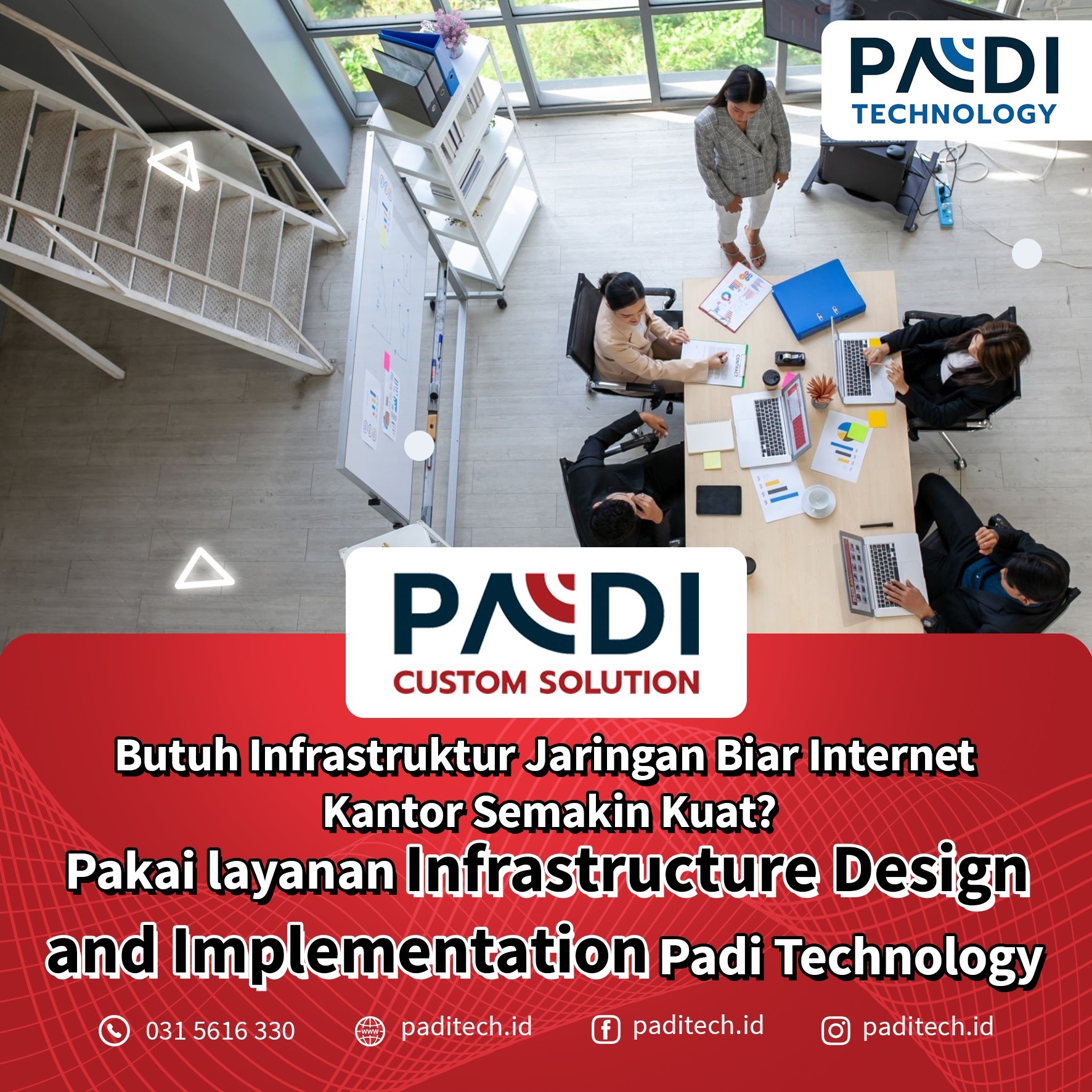 Manfaatkan Layanan Desain dan Implementasi Infrastruktur bagi jaringan perusahaan Anda bersama Padi Custom Solution by Technology, Your IT Best Friend!