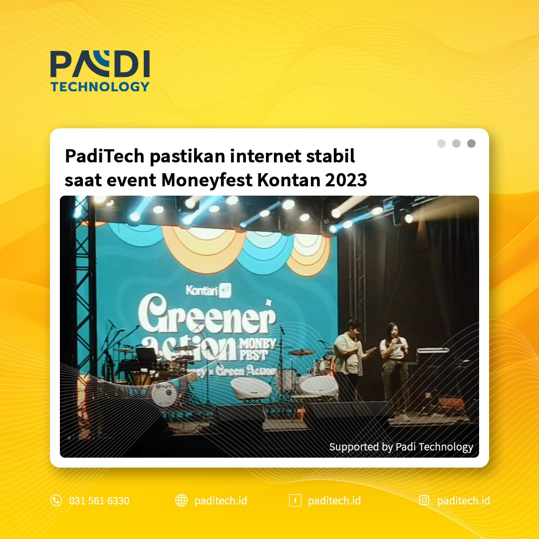 Paditech pastikan internet stabil saat event Moneyfest Kontan 2023